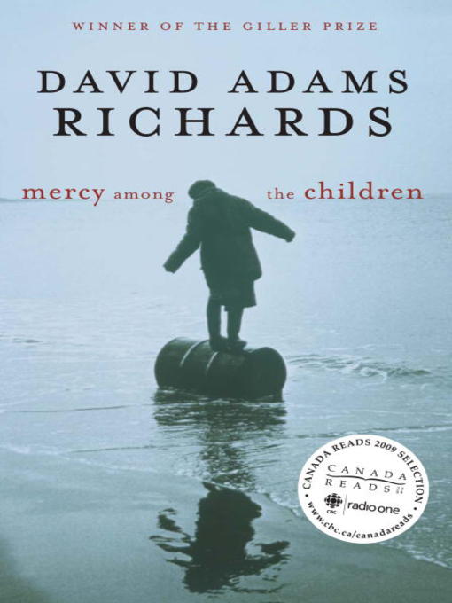 Title details for Mercy Among the Children by David Adams Richards - Available